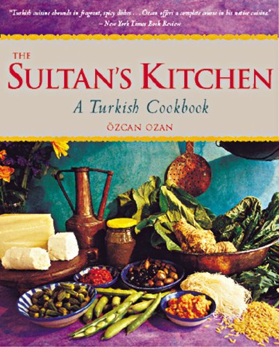 The Sultan's Kitchen: A Turkish Cookbook [Over 150 Recipes] von Periplus Editions